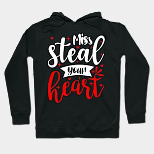 Miss steal your heart Hoodie